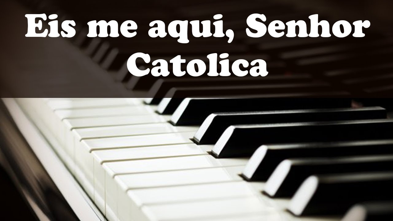EIS ME AQUI, SENHOR - MUSICA CATÓLICA SIMPLIFICADA #teclado #musica catolica