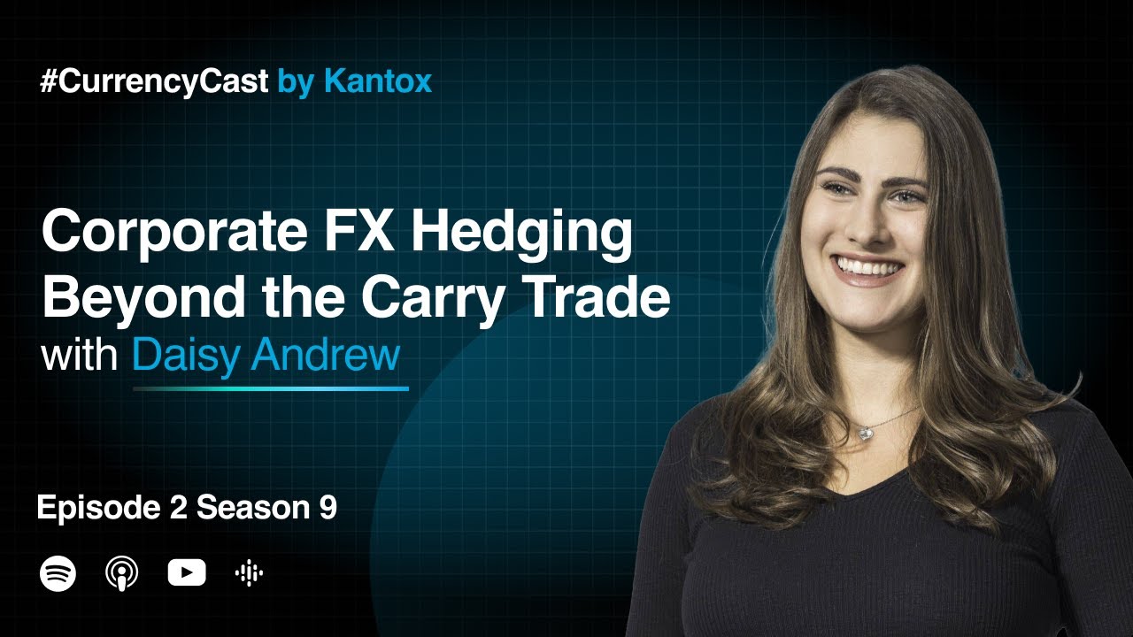 Corporate FX Hedging Beyond the Carry Trade with Daisy Andrew from BNPP London