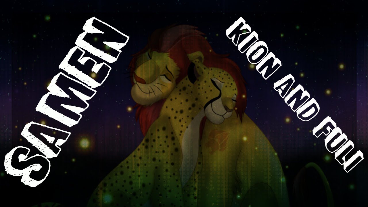 (TLG) Samen - Kion and Fuli