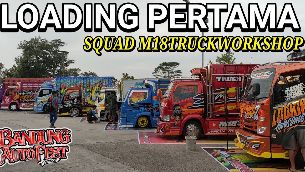 LOADING BANDUNG AUTO FEST SQUAD M18TRUCKWORKSHOP ‼️
