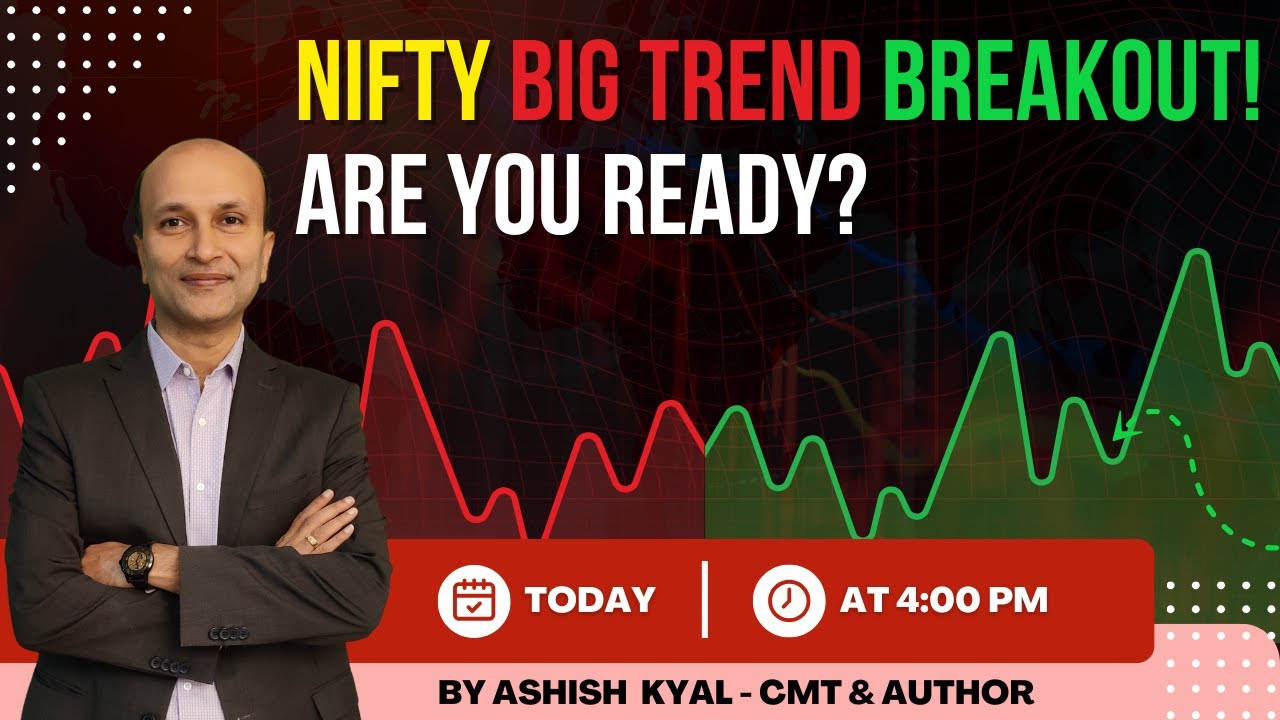 Nifty - BIG Trend Breakout! Are You Ready?