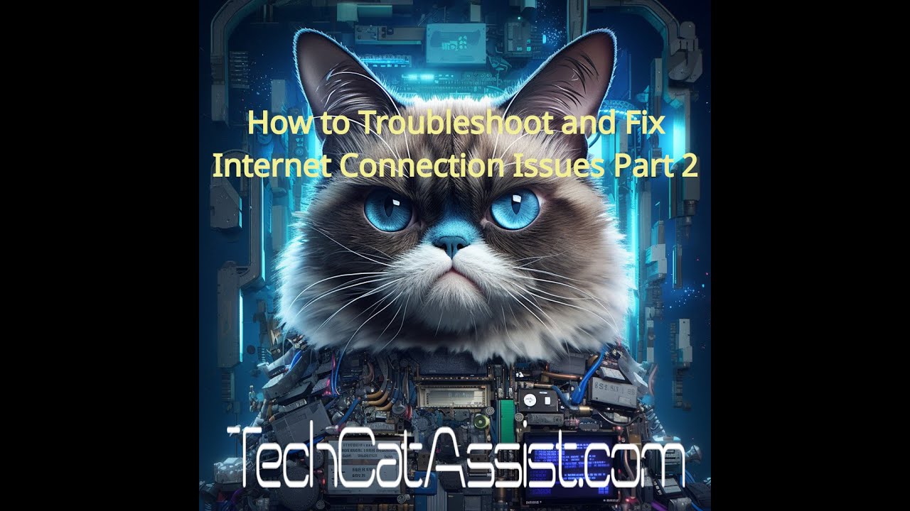 How to Troubleshoot and Fix Internet Connection Issues, Part 2