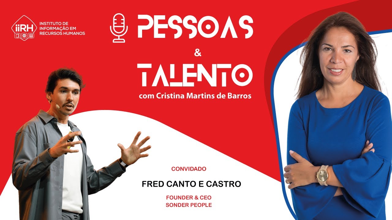 Podcast Pessoas & Talento | Episódio 18 - Fred Canto e Castro - Founder & CEO da Sonder People