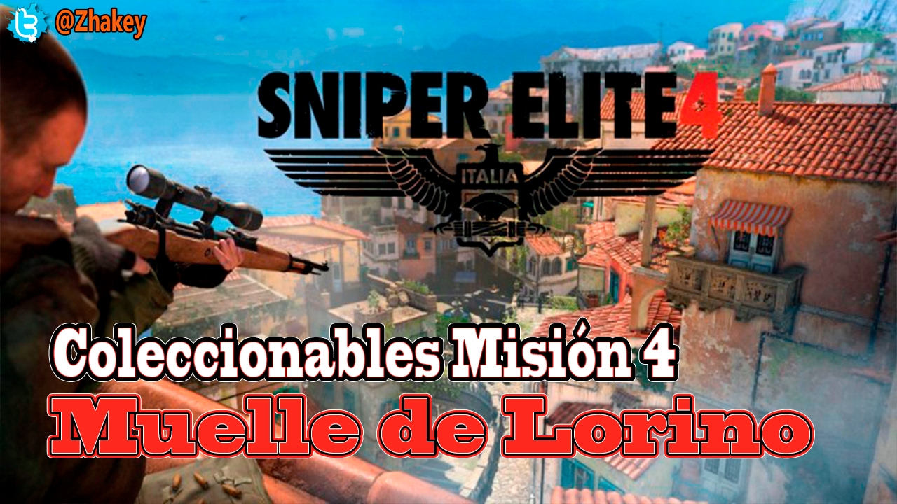 Sniper Elite 4 - Todos los Coleccionables Misión 4 : Muelle de Lorino