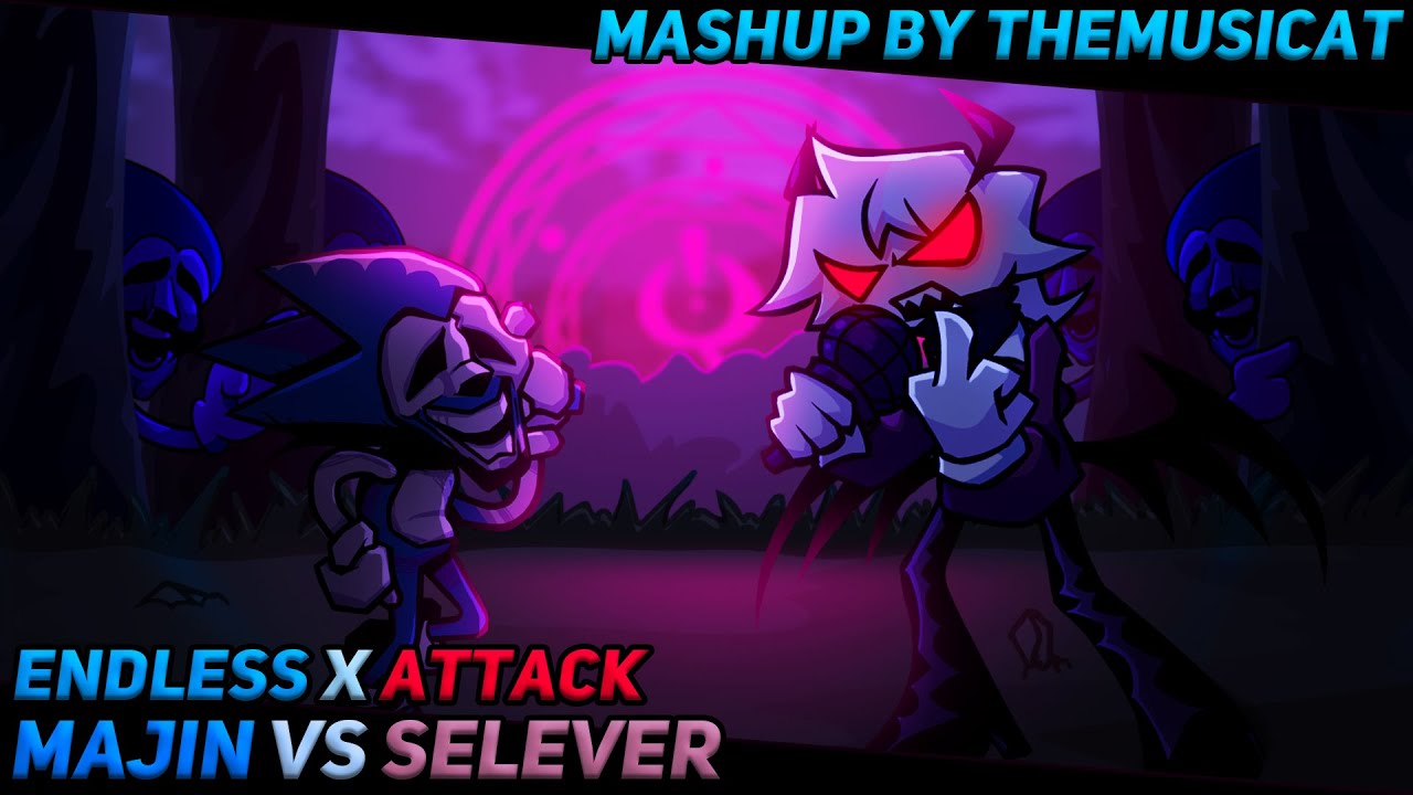 Majin Vs Selever / Endless x Attack [FNF Mashup]
