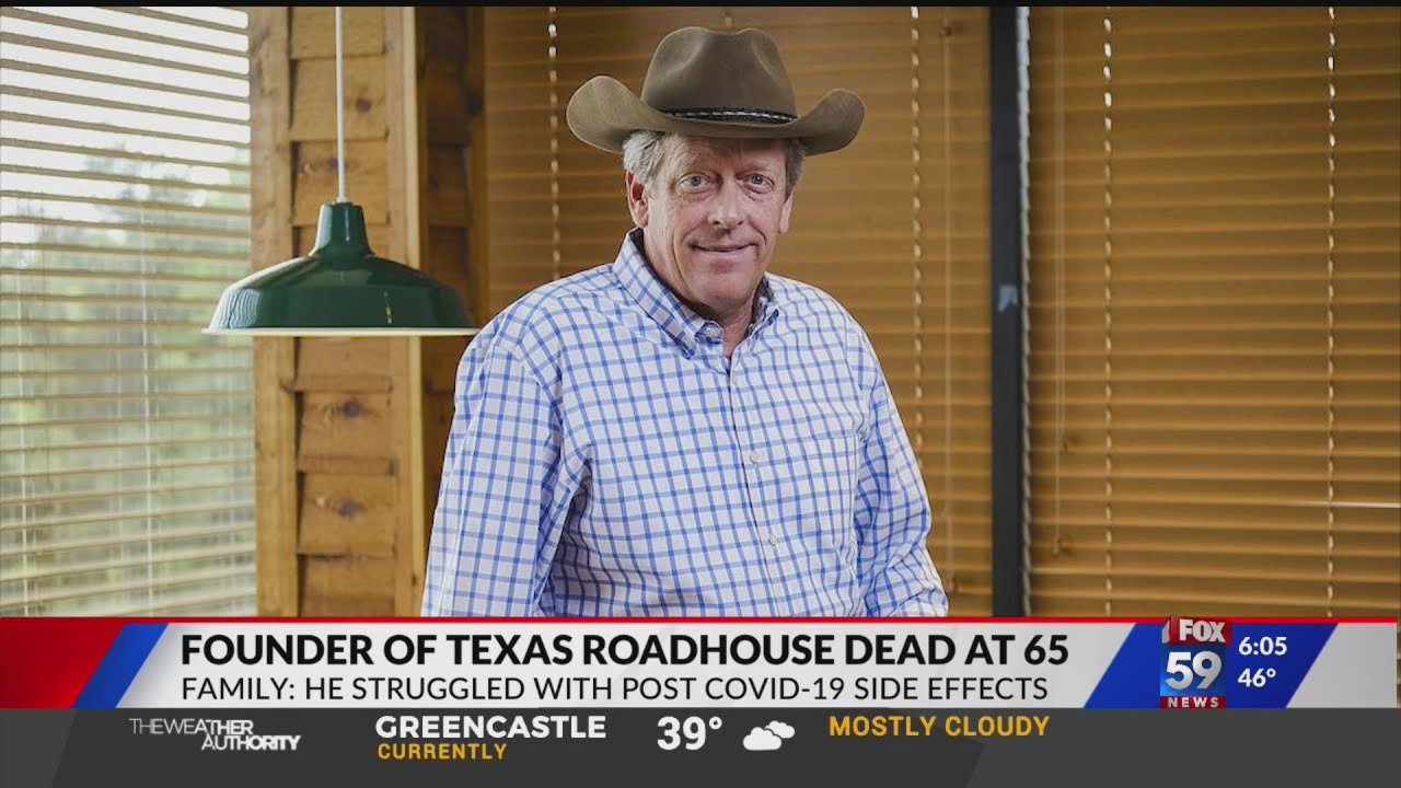 Texas Roadhouse founder dead at 65