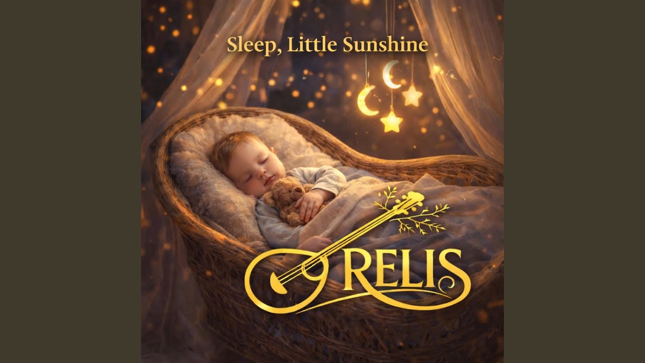 SLEEP, LITTLE SUNSHINE