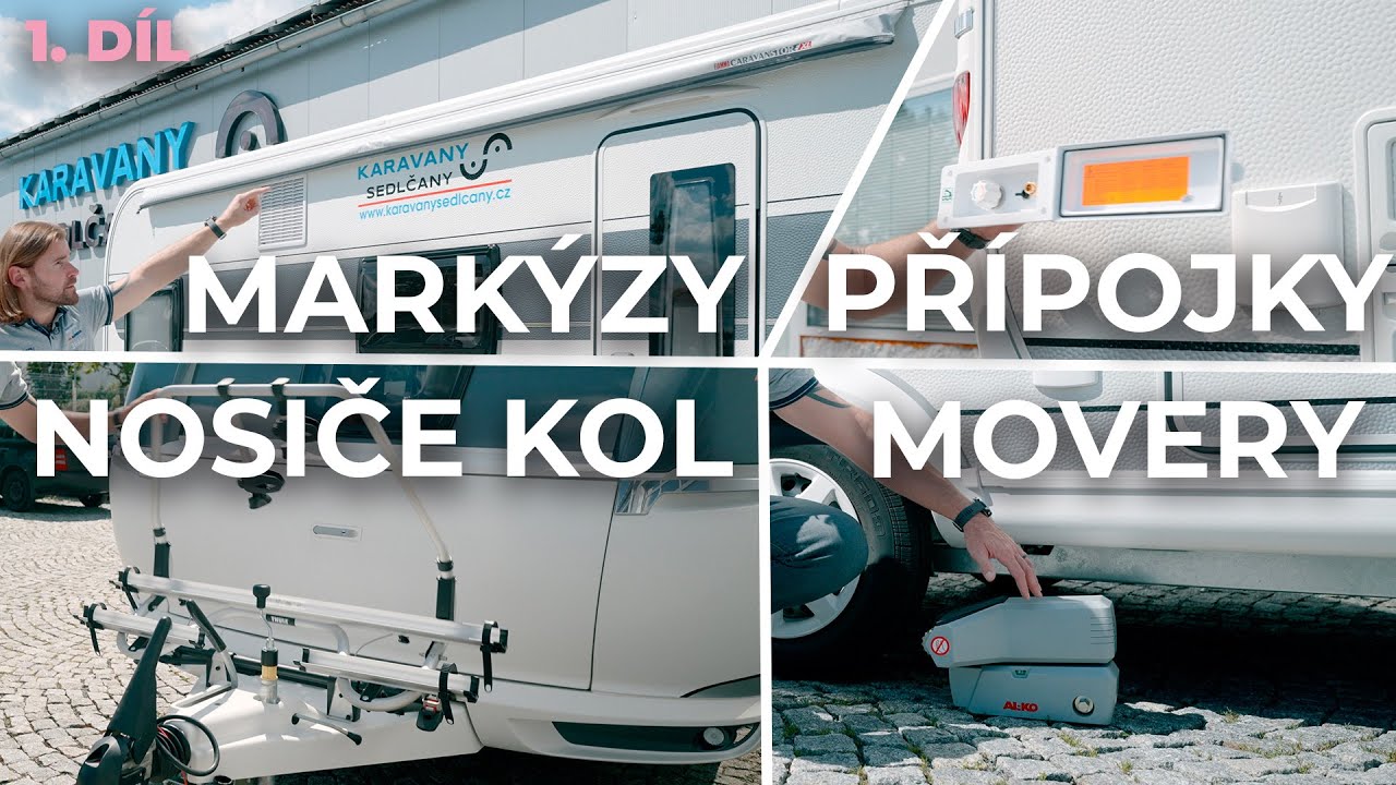 Dodačetná výbava k obytnému přívěsu | Markýza | Movery | Držáky kol | Přípojky plyn a vody | Rezerva