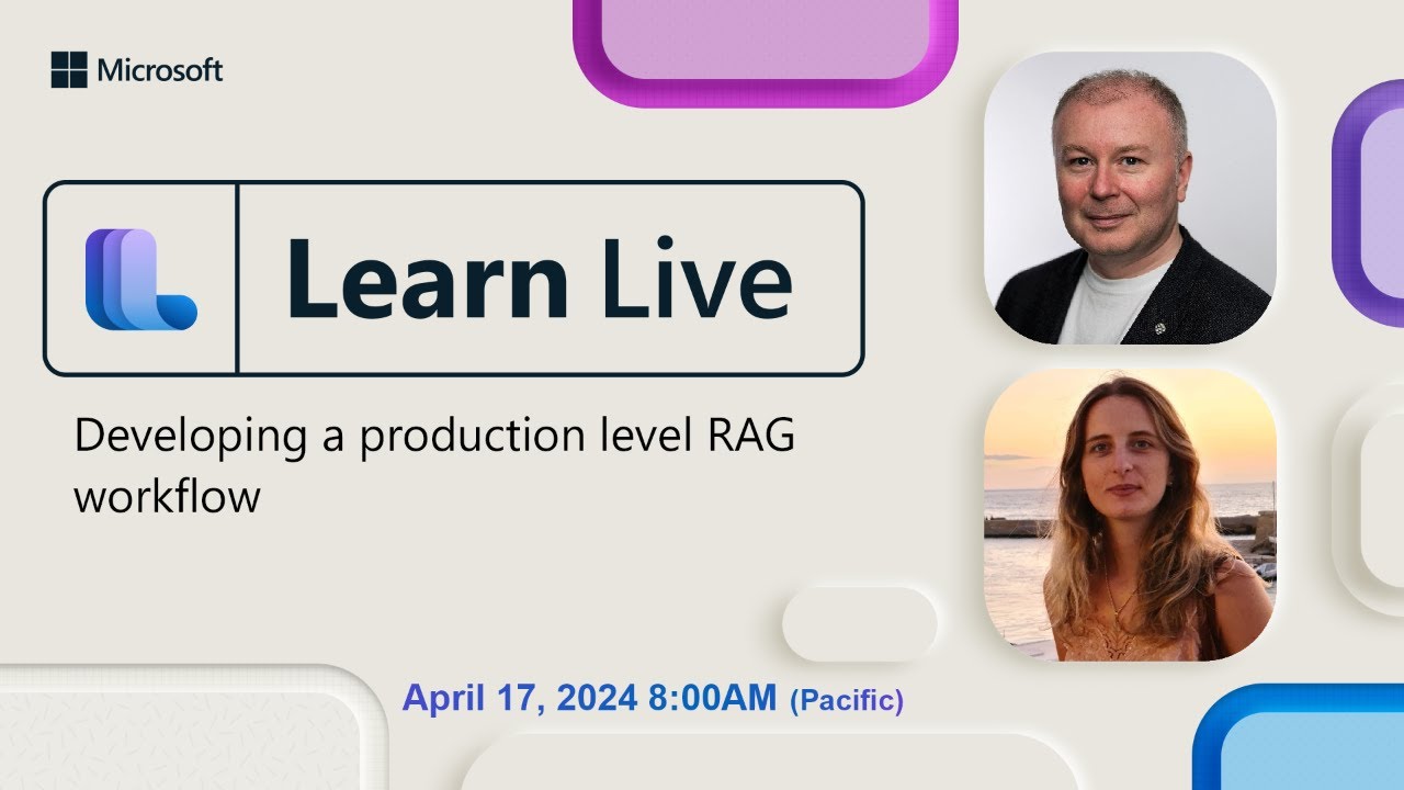 Learn Live: Developing a production level RAG workflow