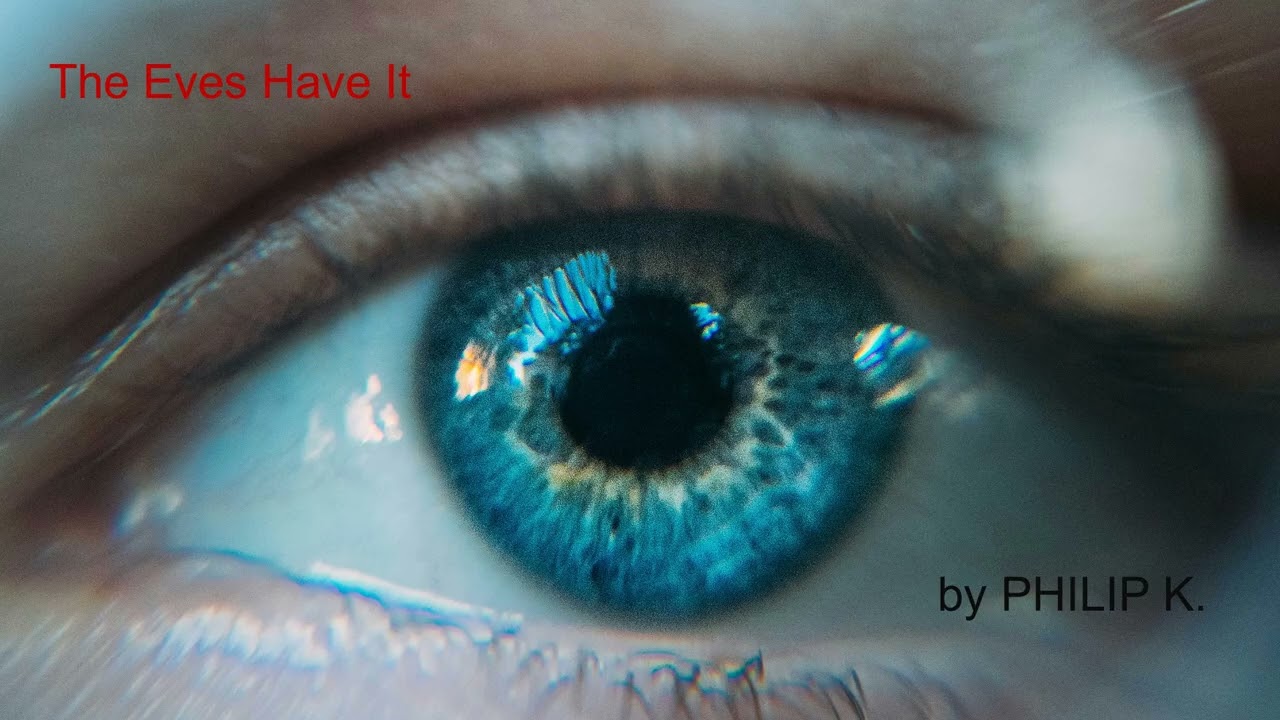 The Eyes Have It &ndash; A Short Sci-Fi Story by Philip K. Dick