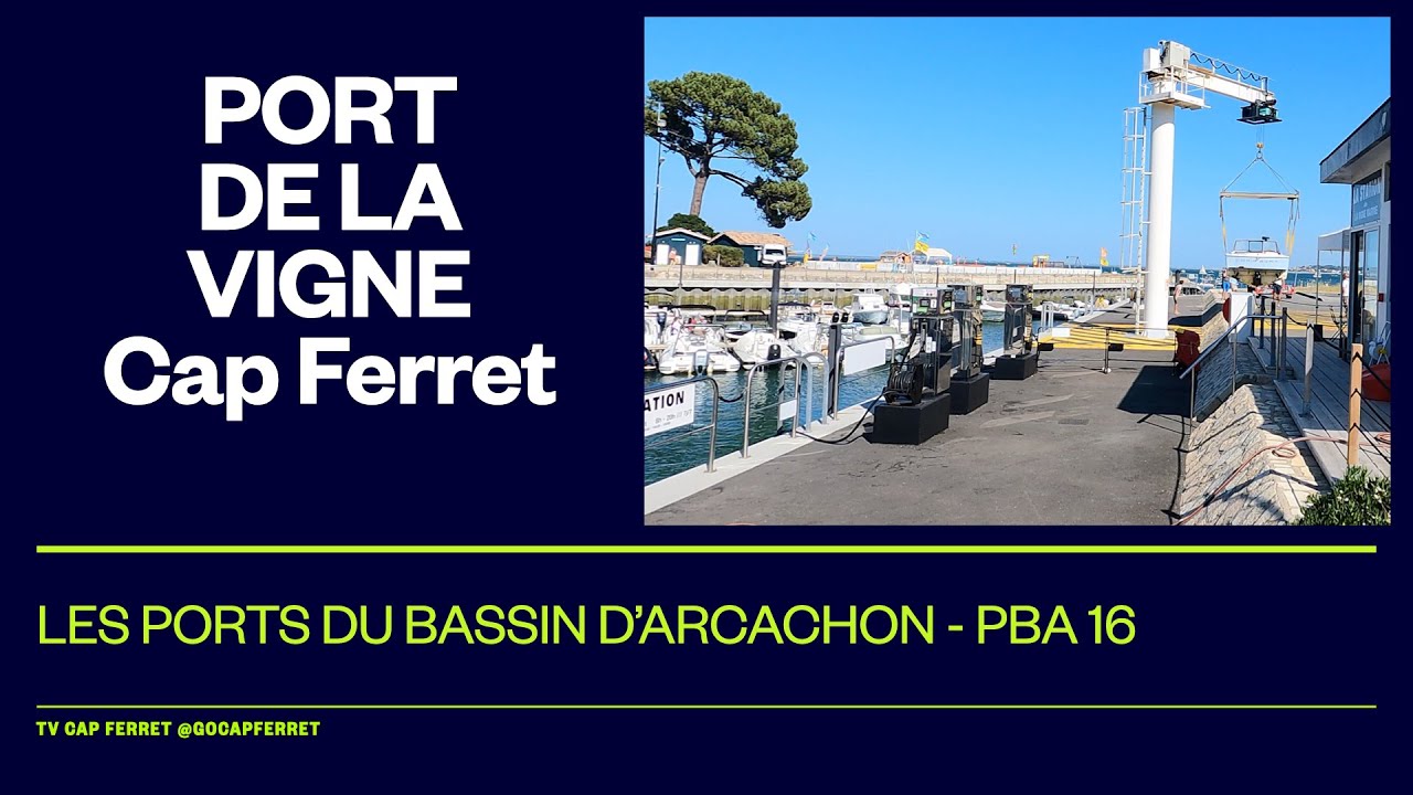 PORT DE LA VIGNE - Lège-Cap Ferret  Ports du Bassin d'Arcachon #16