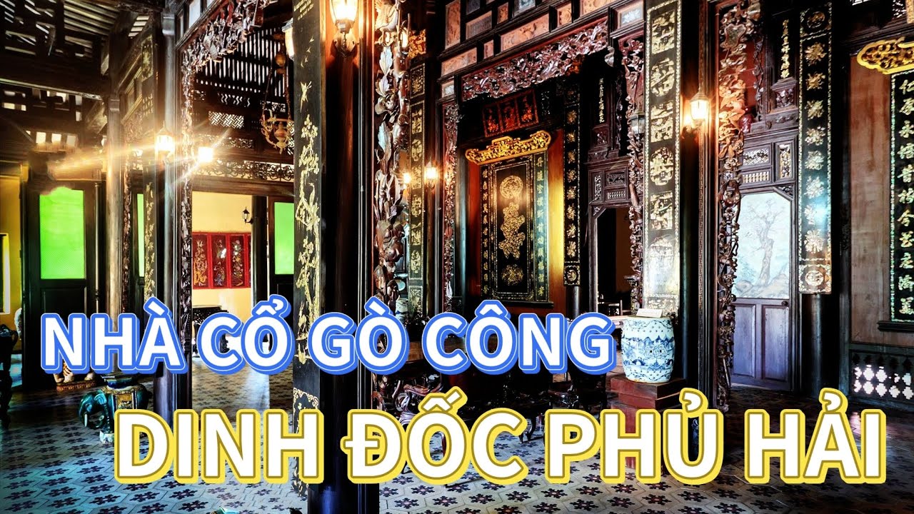 Khám phá ngôi nhà cổ giàu có ở Gò Công xưa
