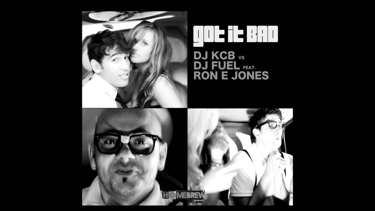 DJ KCB & DJ Fuel - Got It Bad (DJ KCB Mix)