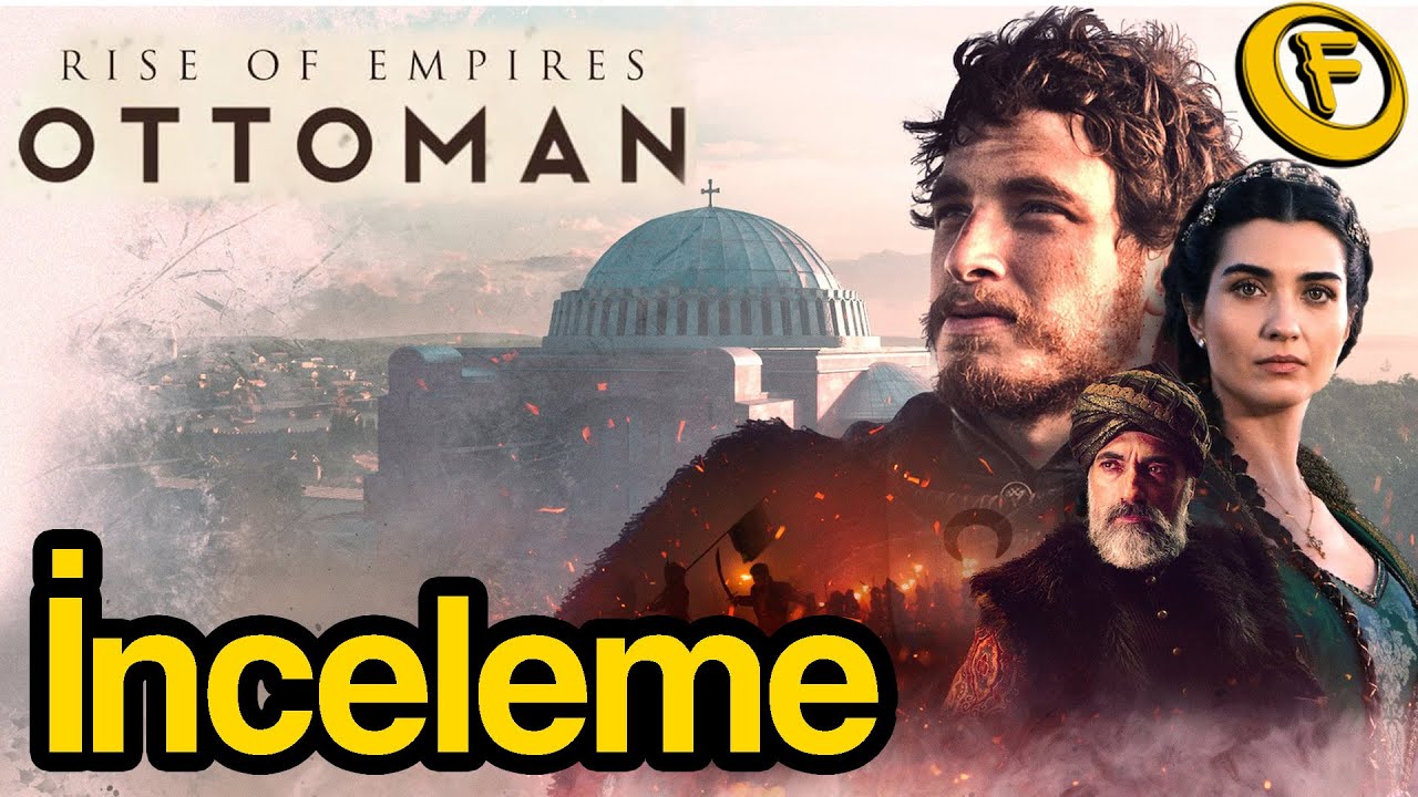 Rise of Empires: Ottoman İnceleme | Filmograf