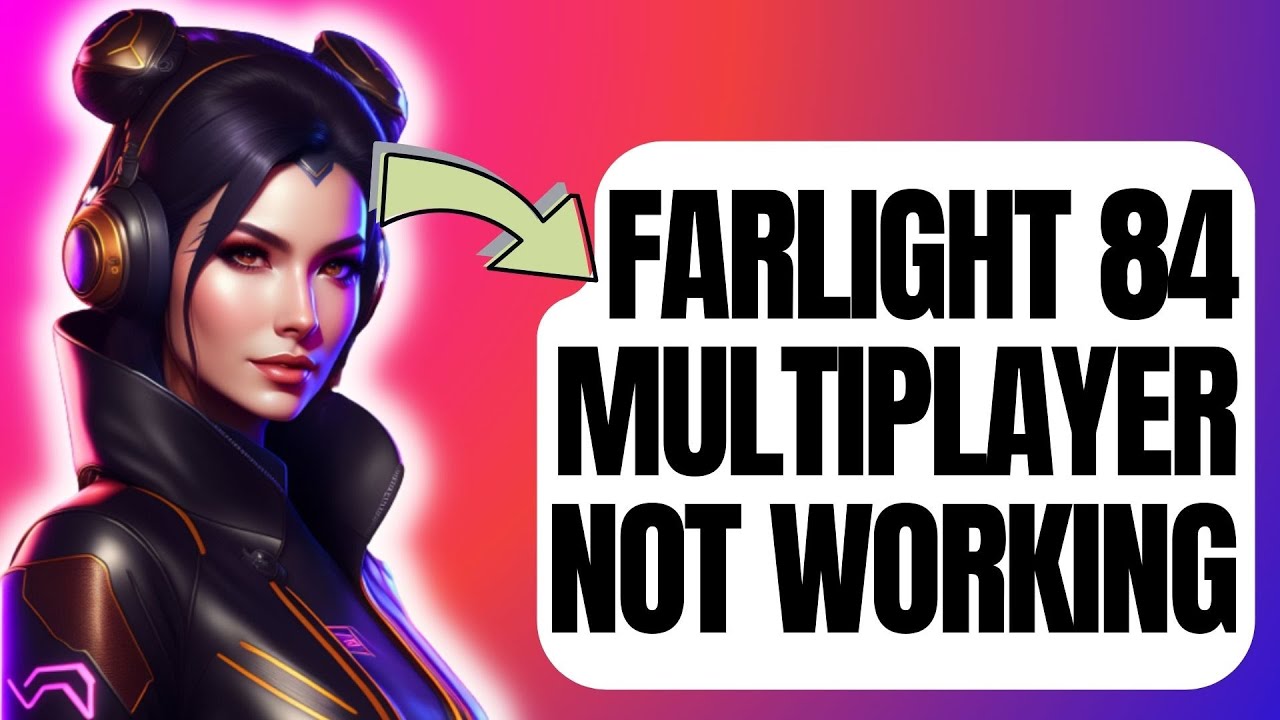 How To Fix Farlight 84 Multiplayer Not Working On Steam