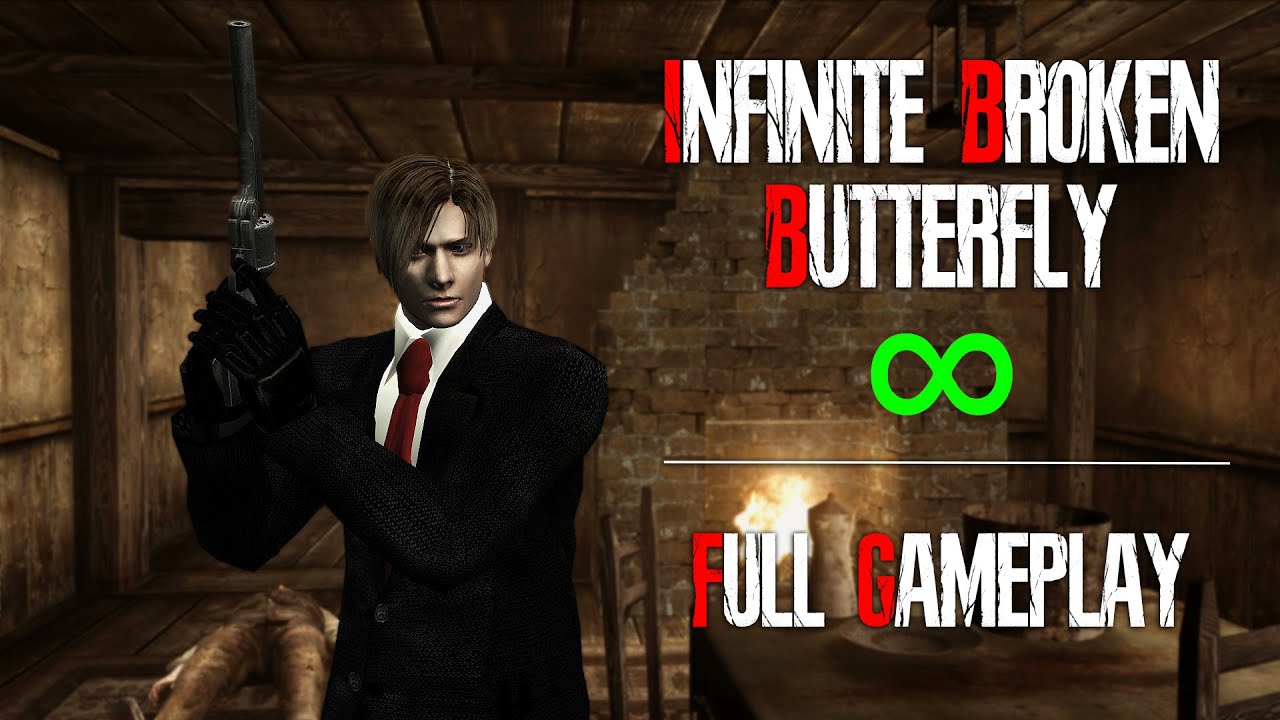 INFINITE BROKEN BUTTERFLY ONLY - FULL GAMEPLAY - Resident Evil 4 HD Project