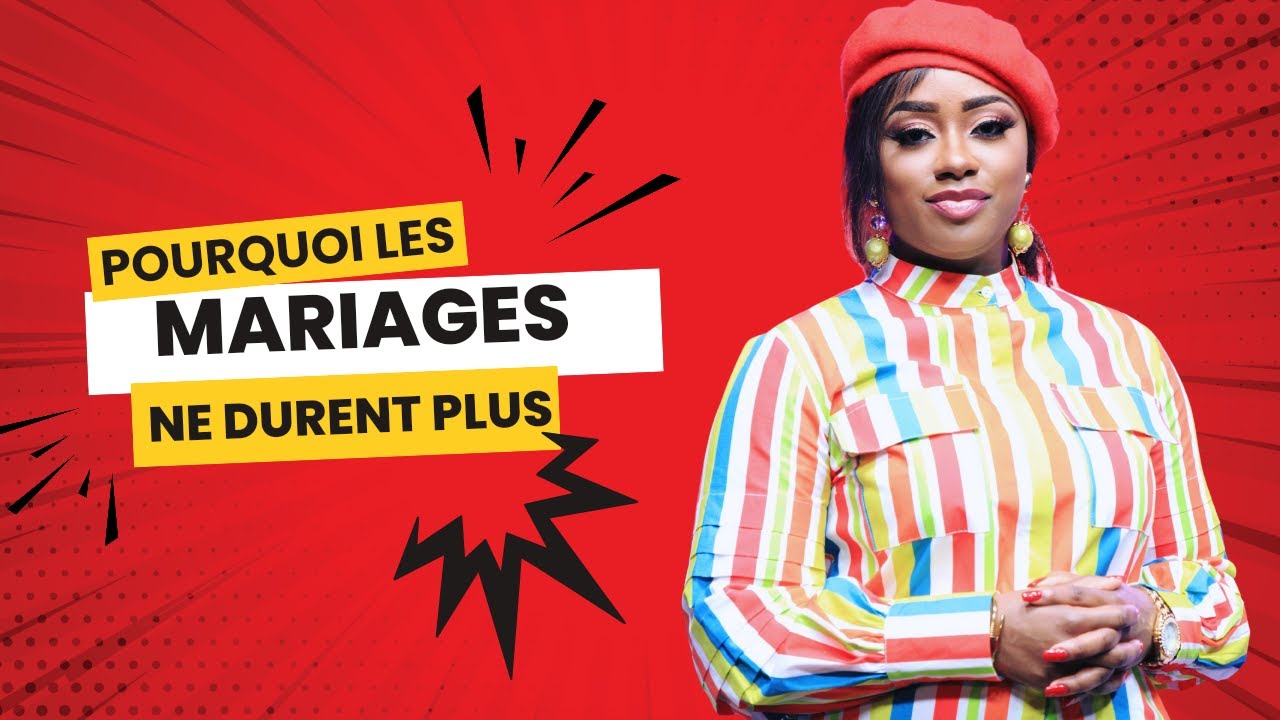 Pourquoi les mariages ne durent plus 5 Raisons  I Past Lise Manzambi