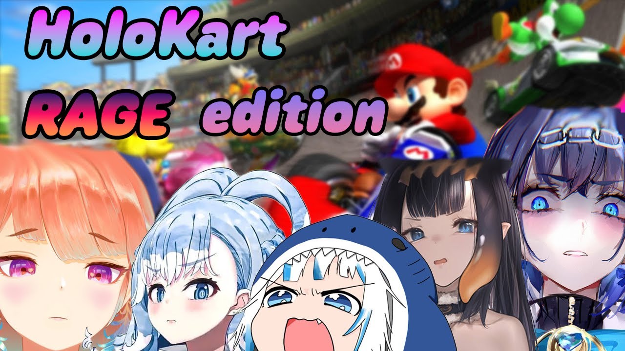 HoloKart Rage Edition 【HololiveEN】 【Mario Kart 8DX 】