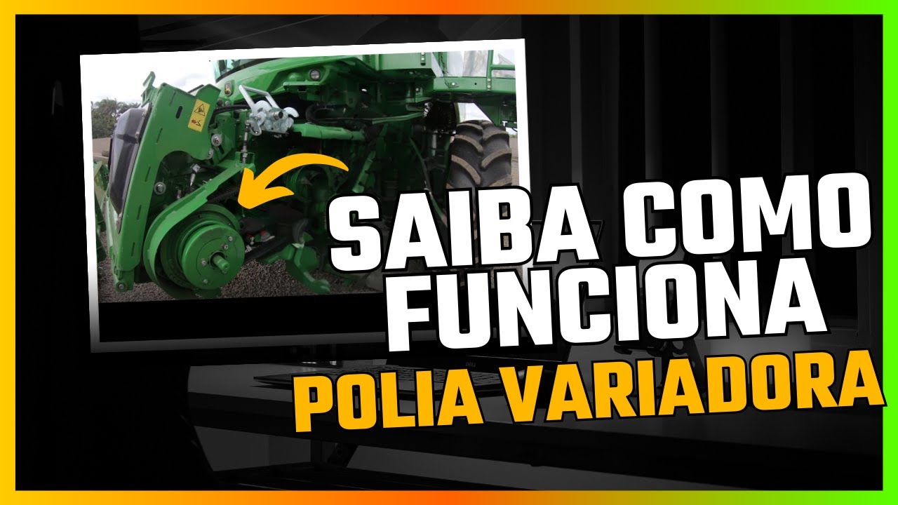 Como Funciona a Polia Variadora? #colheitadeira #johndeere