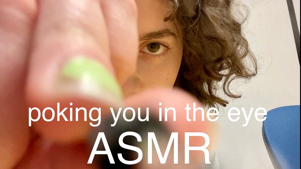 asmr - poking you in the eye - actual camera touching (+ hand movements and mouth sounds)