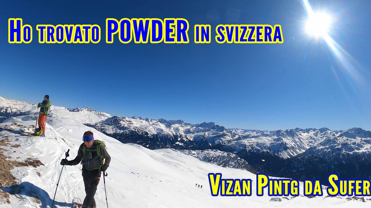 Powder in Svizzera - Vizan Pintg da Sufers