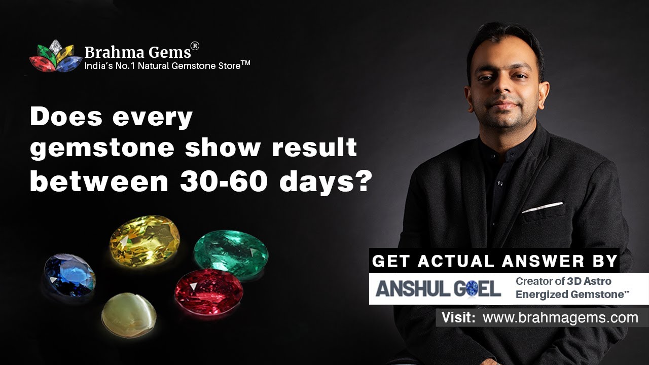 Does every gemstone show result between 30-60 days? || Brahma Gems | 9953660004