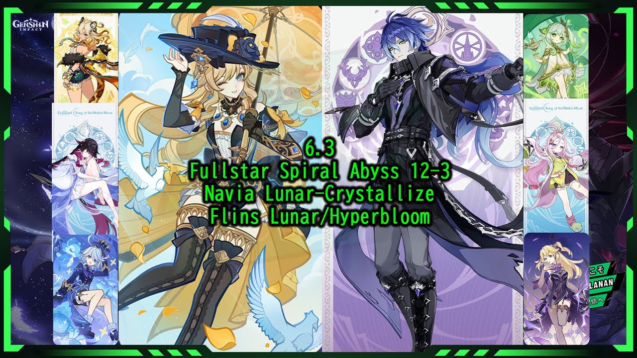 Patch 6.3 Navia ft. Columbina Lunar-Crystallize & Flins Lunar/HyperBloom Fullstar Spiral Abyss 12-3
