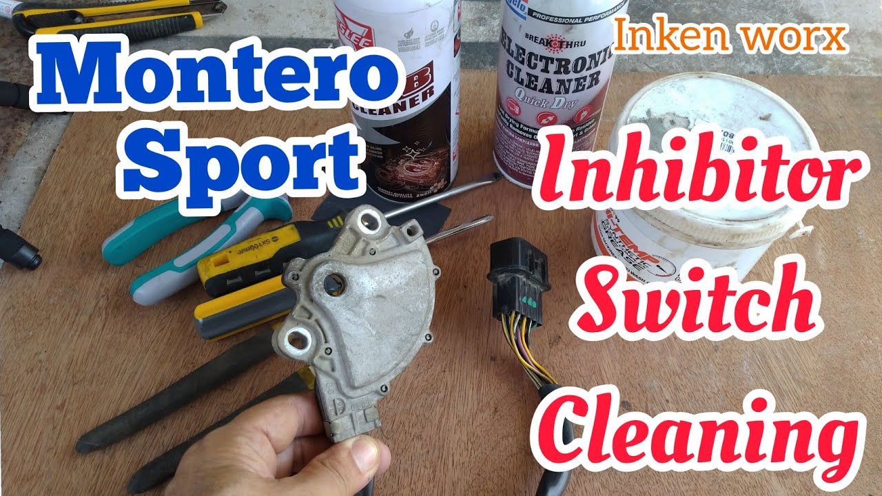 How to clean and repair Inhibitor Switch Montero Sport