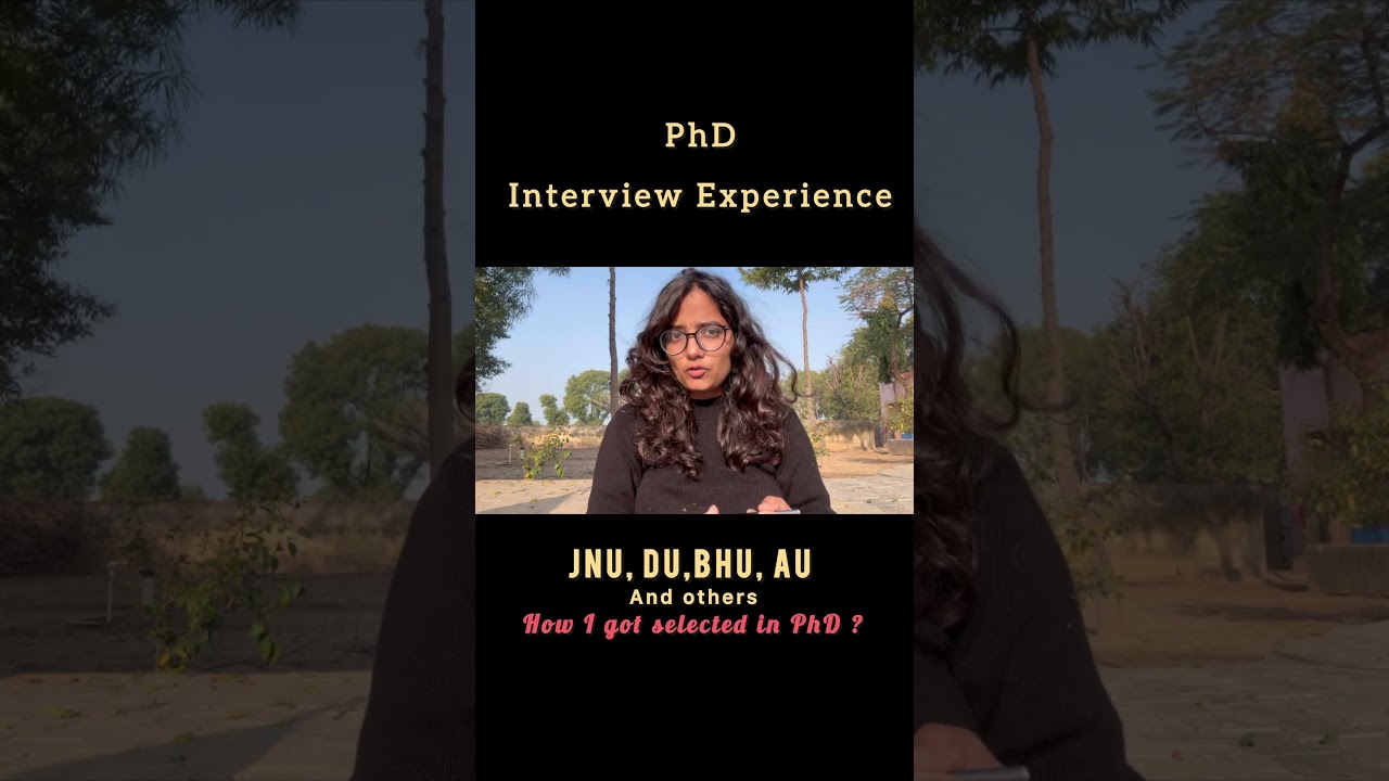 PhD Interview Question Answers , My PhD interview experience, PhD , Research Scholar