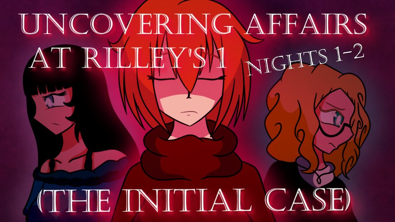 Uncovering Affairs at Rilley's 1 (The Initial Case) | Nights 1-2