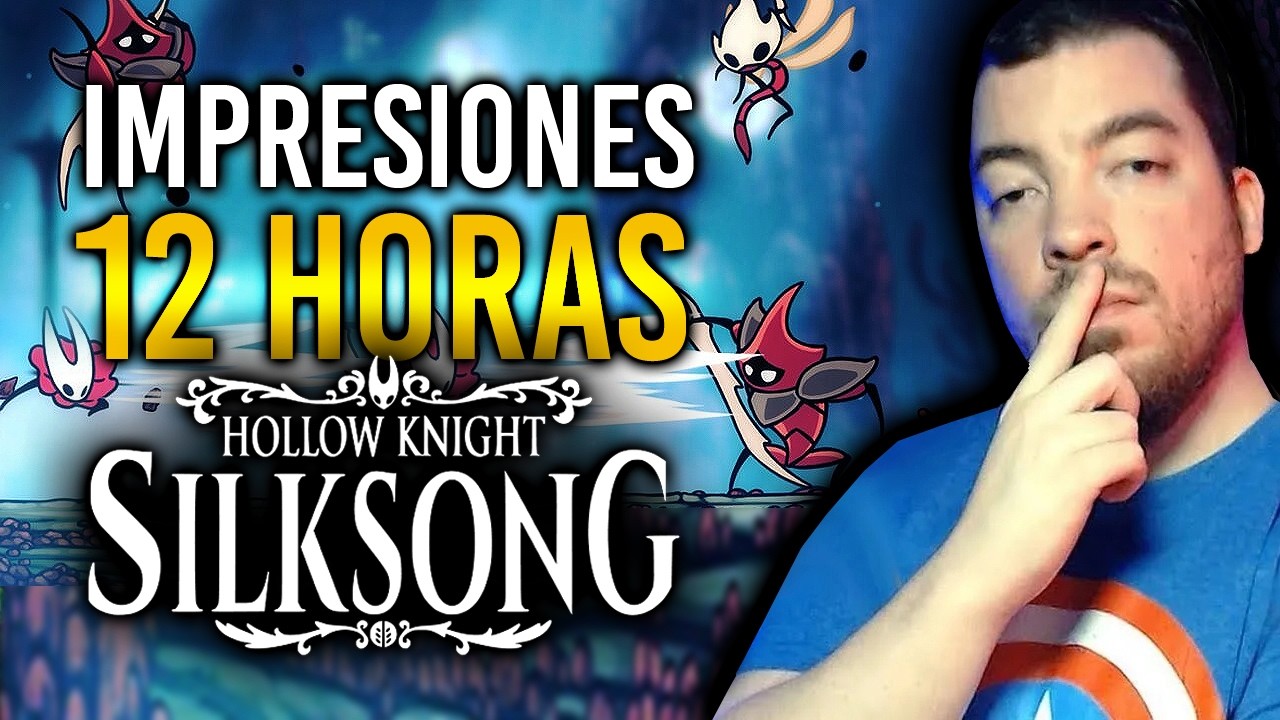 He jugado 12 HORAS a HOLLOW KNIGHT: SILKSONG y... Mi OPINIÓN SINCERA (por ahora) del juego