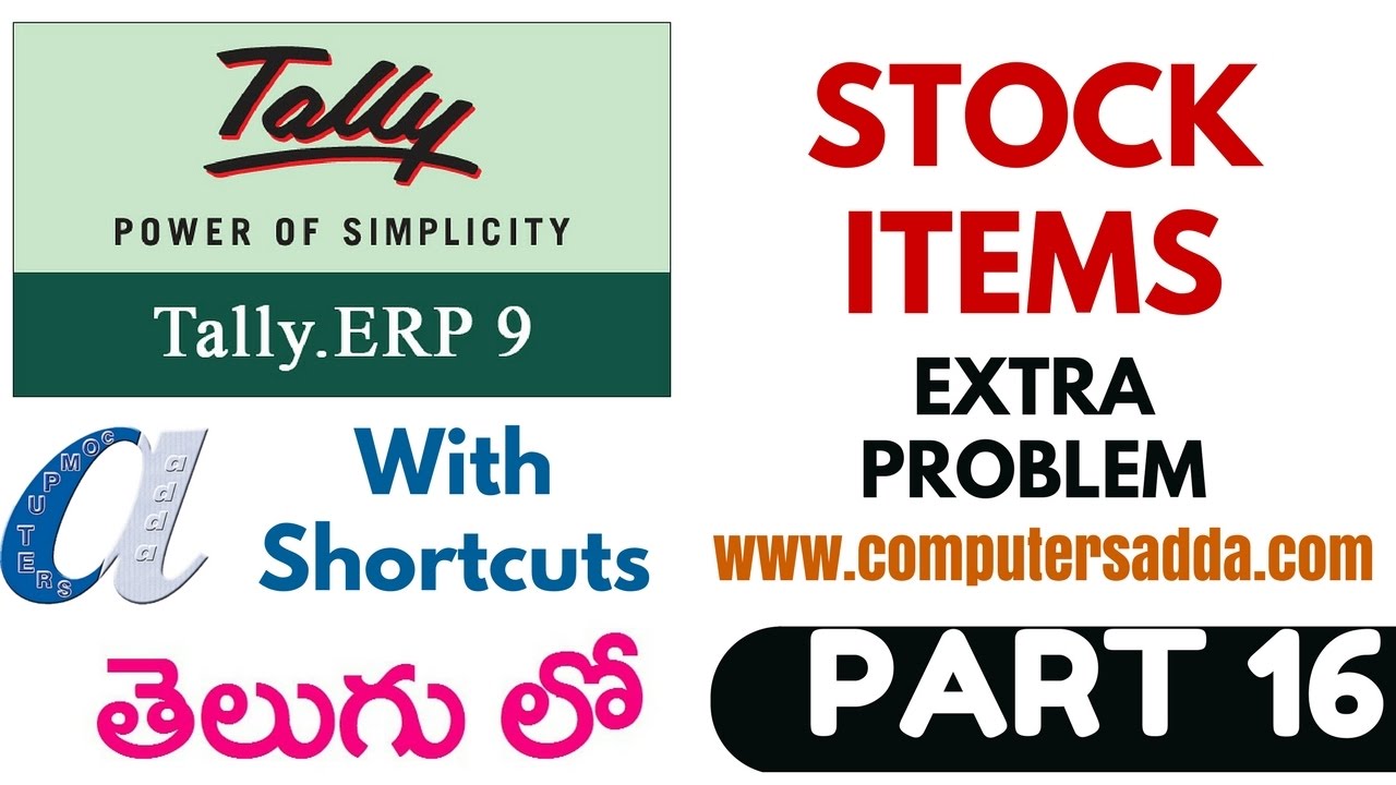 Tally Tutorials in Telugu- 16 ||Stock Items -Extra Problem|| www.computersadda.com||