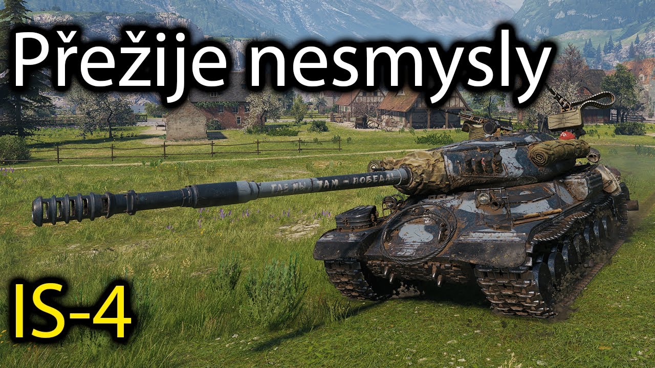 Přežije nesmysly - IS-4 | World of Tanks