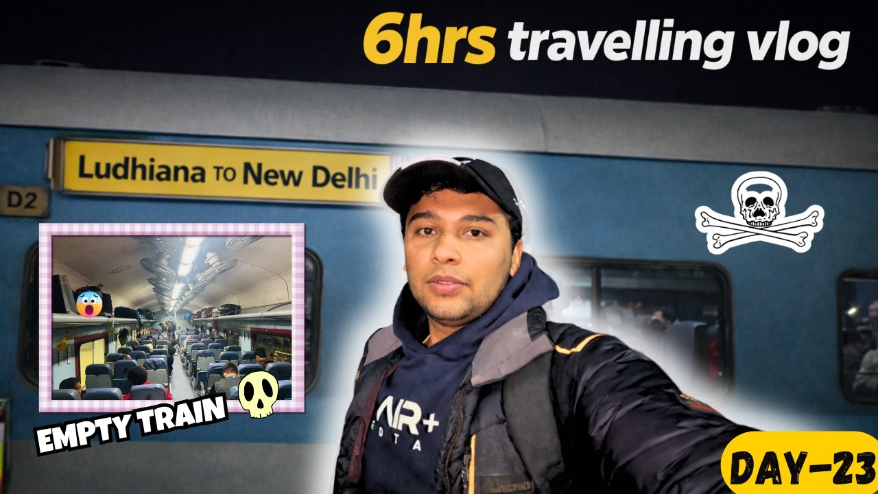Going Back to Delhi via Train - DAY- 23 | Sahil's Way