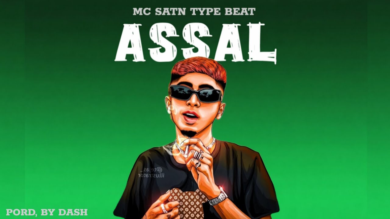 ASSAL – MC SATN x Trap Freestyle Type Beat 2026 | Prod. DASH