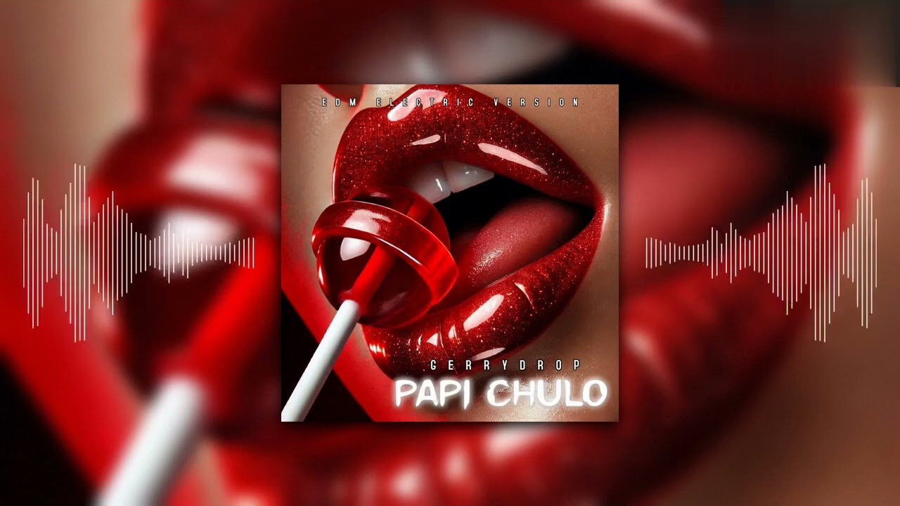 Lorna - Papi Chulo (GerryDrop Rework EDM Electric Version 2026) 