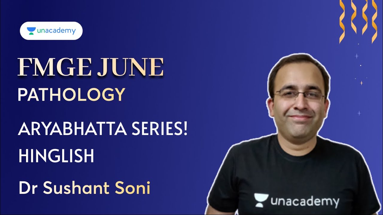 FMGE June PATHOLOGY Aryabhatta series: HINGLISH | Dr. Sushant Soni