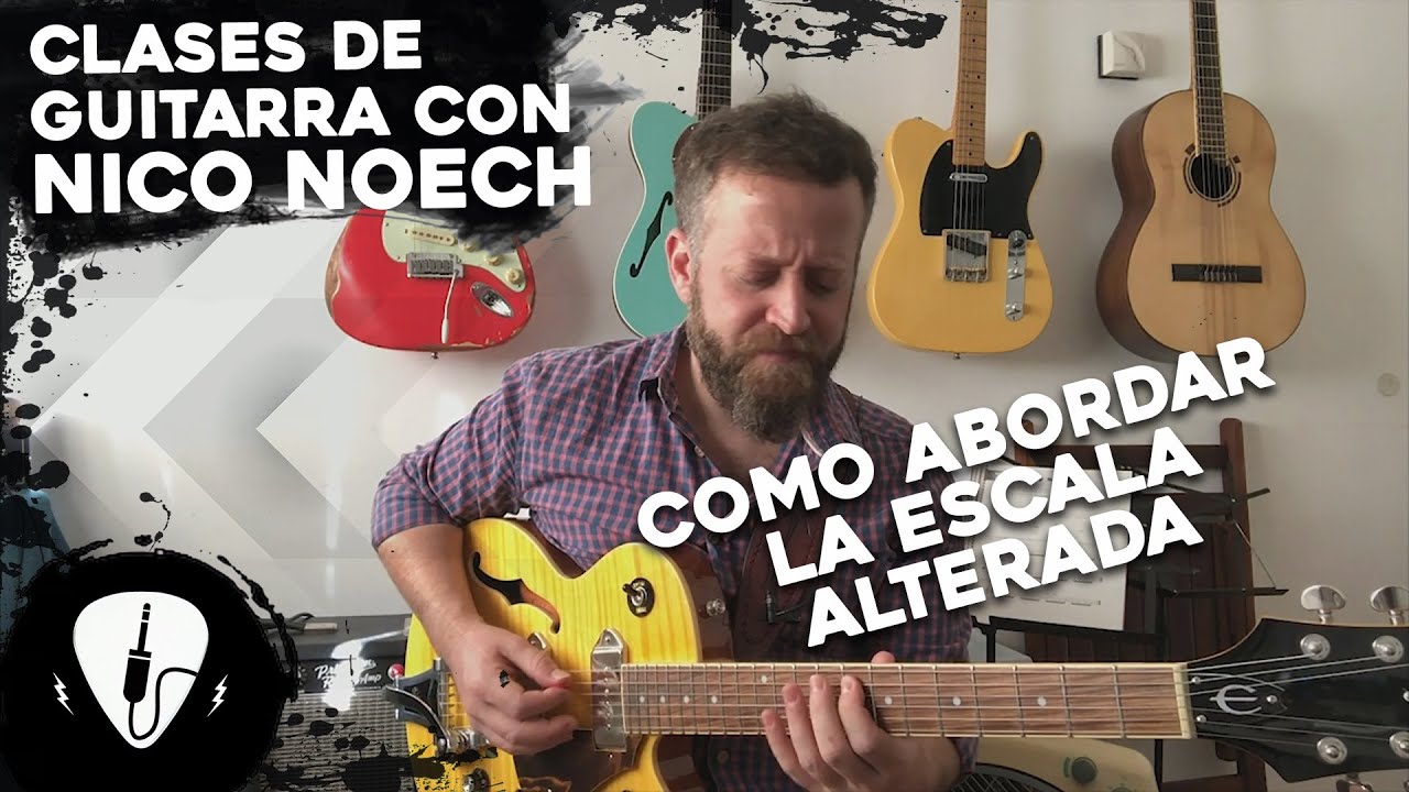 Como Entender la Escala Alterada | Clases de Guitarra con Nico Noech