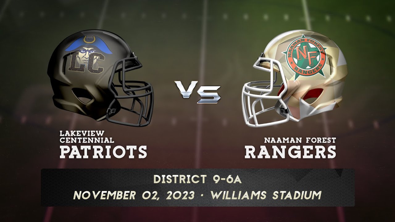 Garland ISD: GISD Football - Lakeview Centennial H.S. v. Naaman Forest H.S.