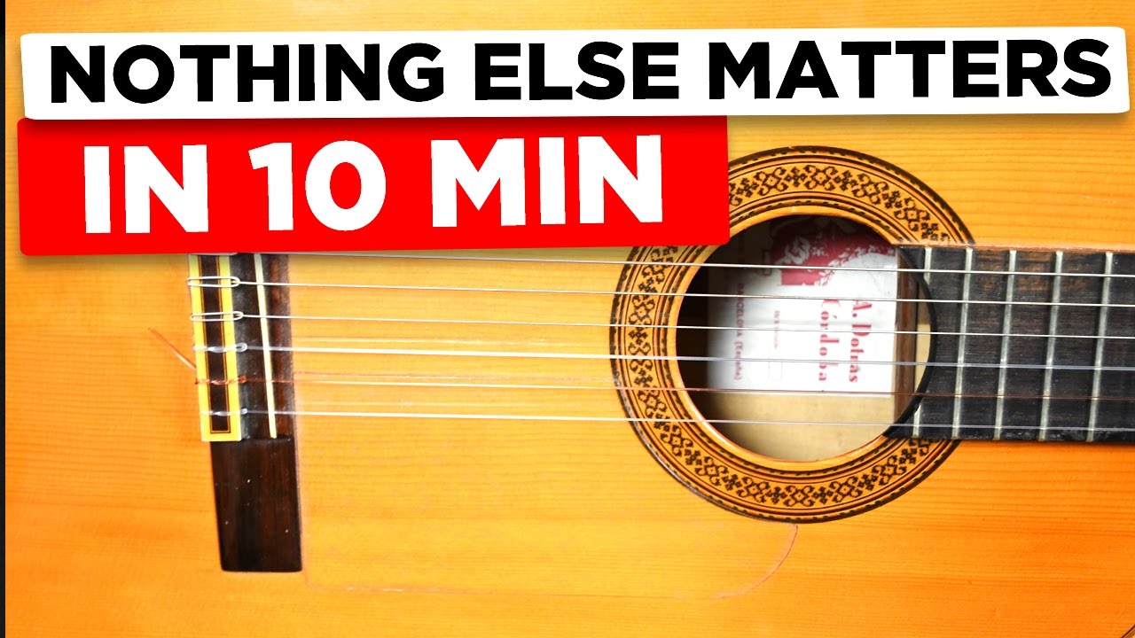 Gitarre lernen f&uuml;r Anf&auml;nger - Nothing else matters - einfach erkl&auml;rt