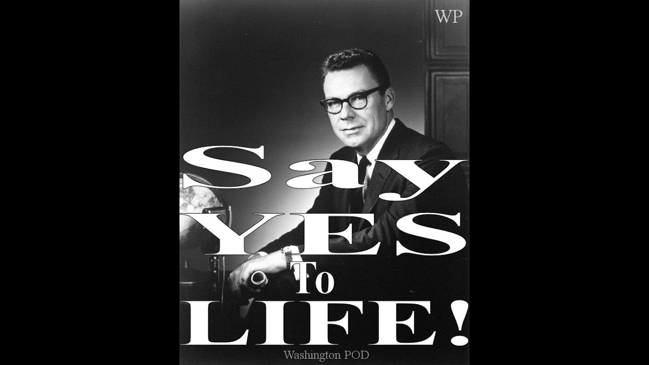 EARL NIGHTINGALE : Say YES to LIFE!