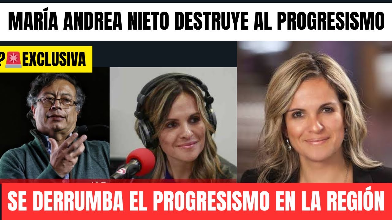🚨Se DERRUMBA el progresismo María Andrea Nieto Desnuda a Gustavo PETRO