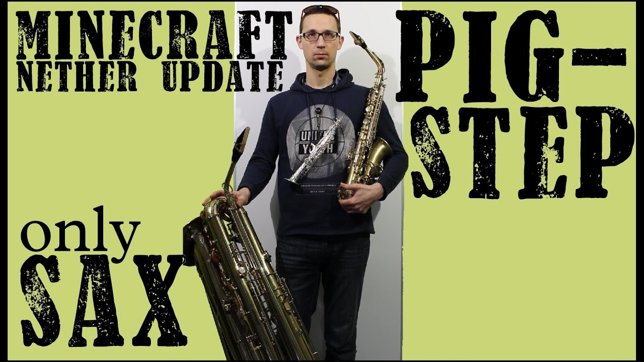 Minecraft Pigstep - saxophone only (a saxapella) or how to play with your dead sax (part 5 and 6)