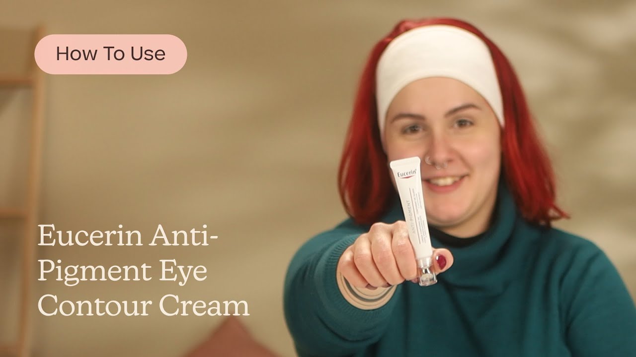 How to Use Eucerin Anti-Pigment Eye Contour Cream | Care to Beauty