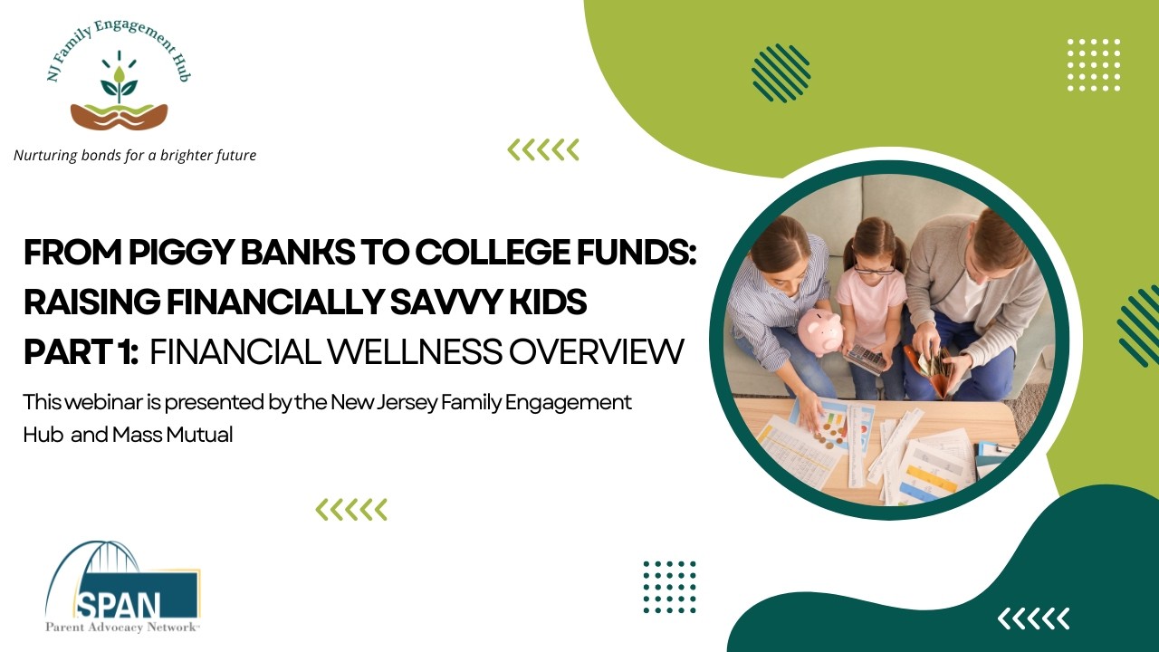 From Piggy Banks to College Funds: Raising Financially Savvy Kids Pt. 1 Financial Wellness Overview