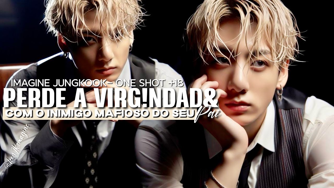 VOCÊ PERDE A VIRGUIND4D& COM O INIM!GO DO SEU PAI. — Imagine JungkooK