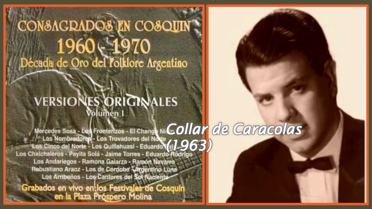 Eduardo Rodrigo - Collar de Caracolas (Cosquín 1963)