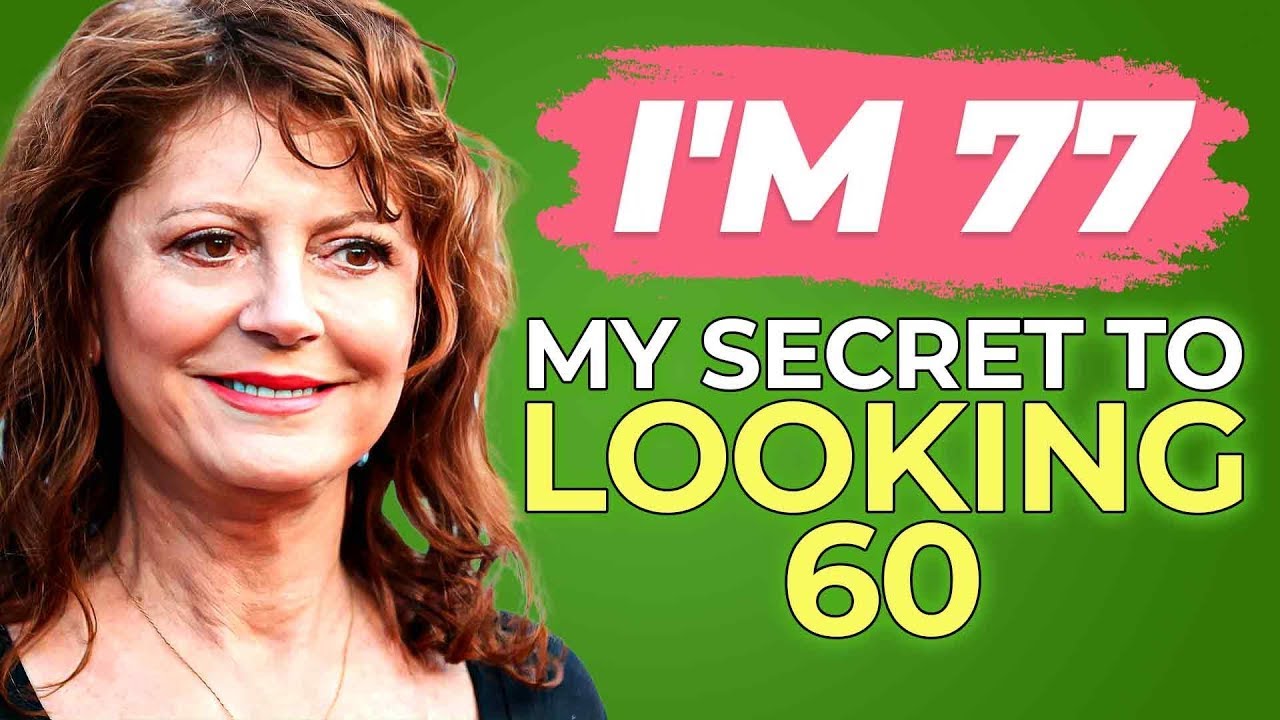 Susan Sarandon Reveals her 5 Secret Habits for Timeless Beauty