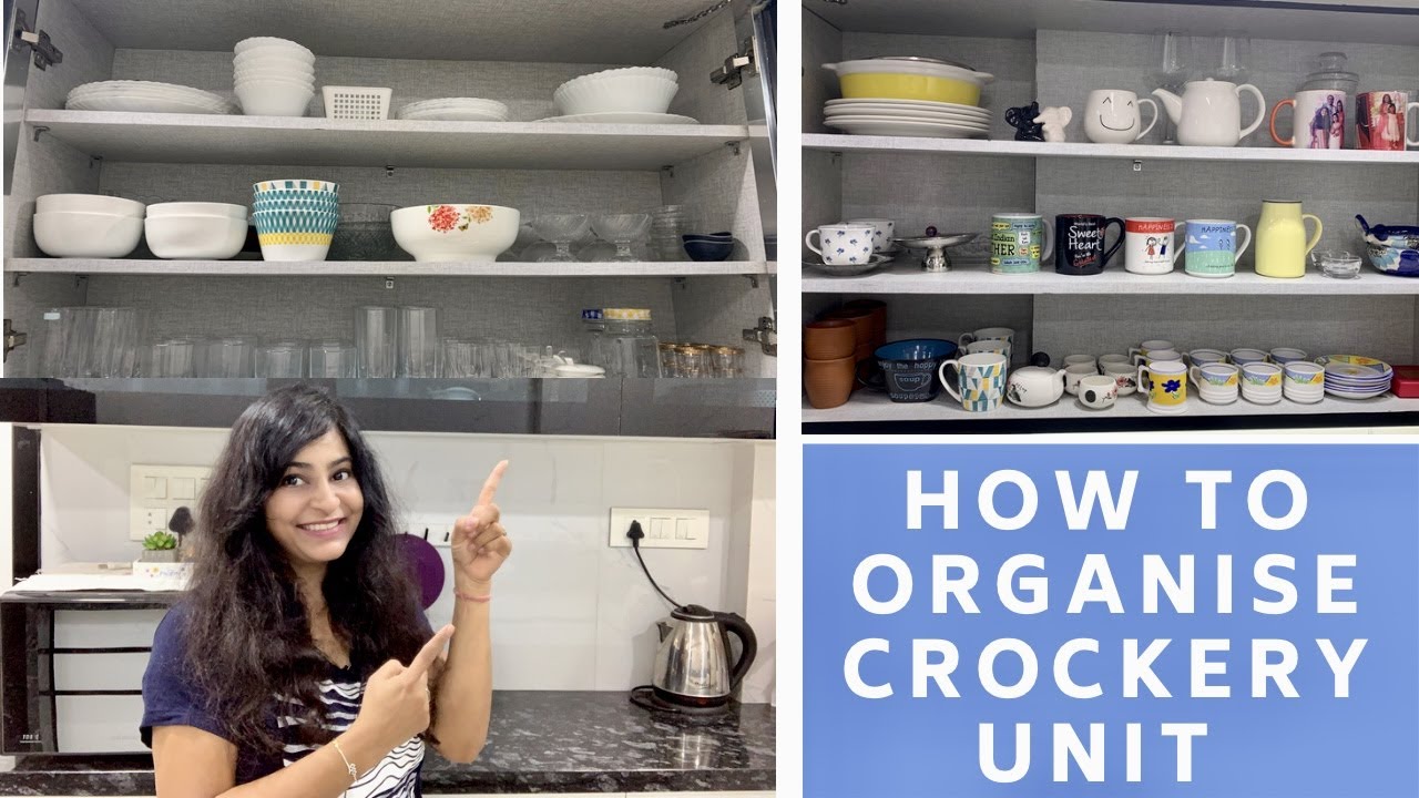 Crockery Organisation| Crockery Unit Design | How To Organise Crockery In Hindi | Crockery Cabinet