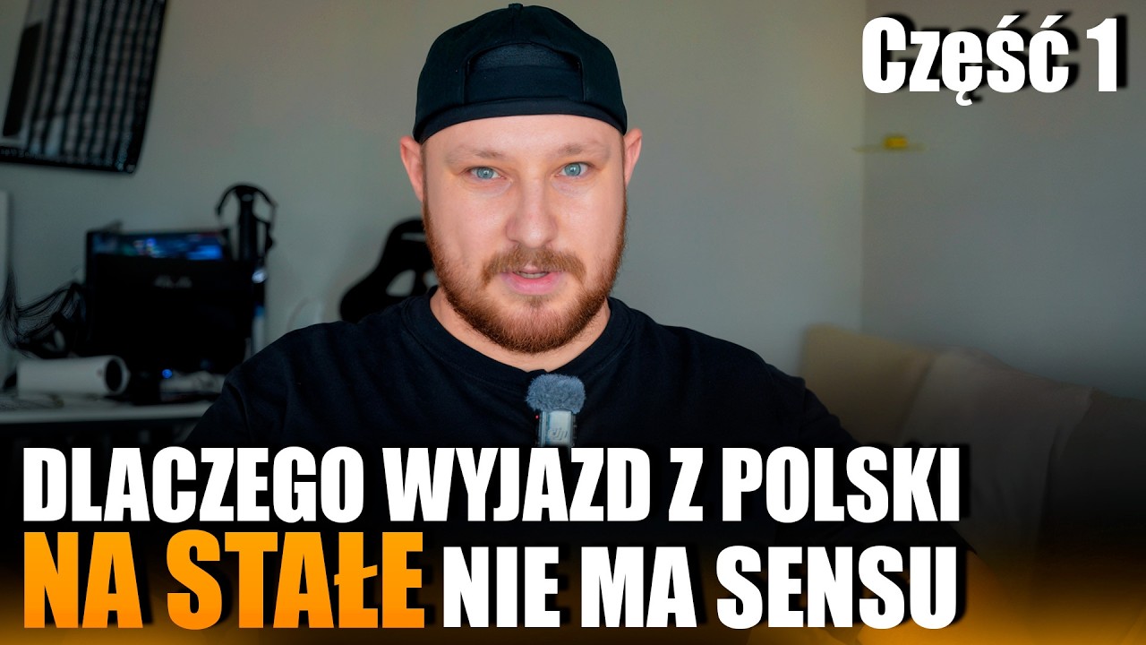 Dlaczego nie wyjadę jak wszyscy z Polski na Zachód?